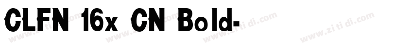 CLFN 16x CN Bold字体转换